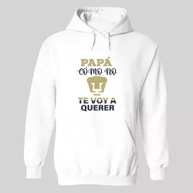 Sudadera para Hombre Hoodie Pumas UNAM Papá cómo no te voy